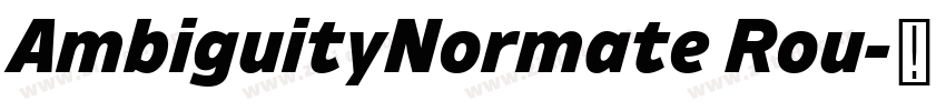 AmbiguityNormate Rou字体转换